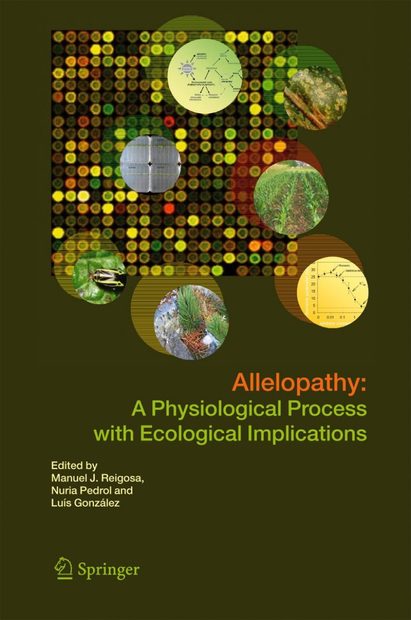 Allelopathy: A Physiological Process with Ecological Implications