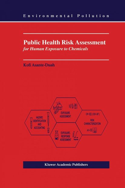Public Health Risk Assessment for Human Exposure to Chemicals