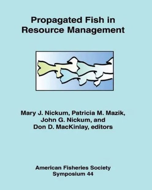 Propagated Fish in Resource Management