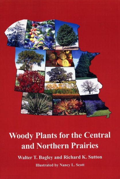 Woody Plants for the Central and Northern Prairies