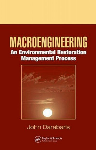 Macroengineering: an Environmental Restoration Management Process