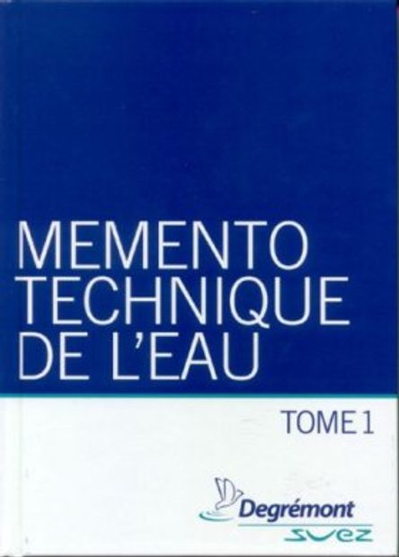 Memento Technique de l'Eau (2-Volume Set) [Water Treatment Handbook]