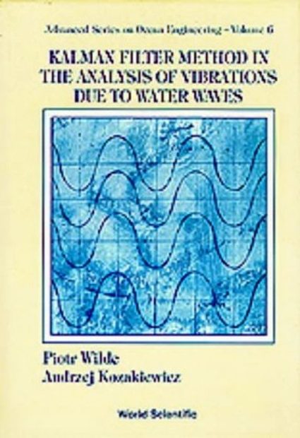 Kalman Filter Method in the Analysis of Vibrations Due to Water Waves
