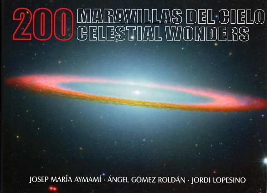 200 Celestial Wonders / 200 Maravillas del Cielo