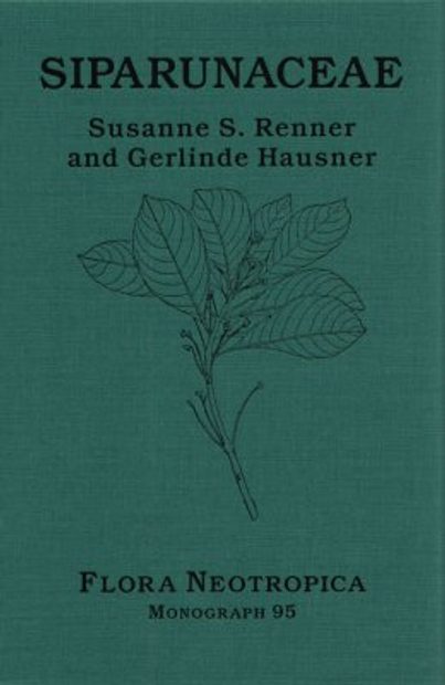 Flora Neotropica, Volume 95: Siparunaceae
