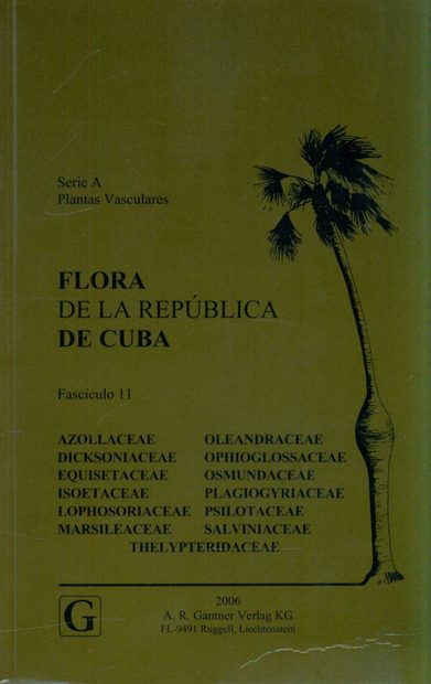 Flora de la República de Cuba, Series A: Plantas Vasculares, Fascículo 11