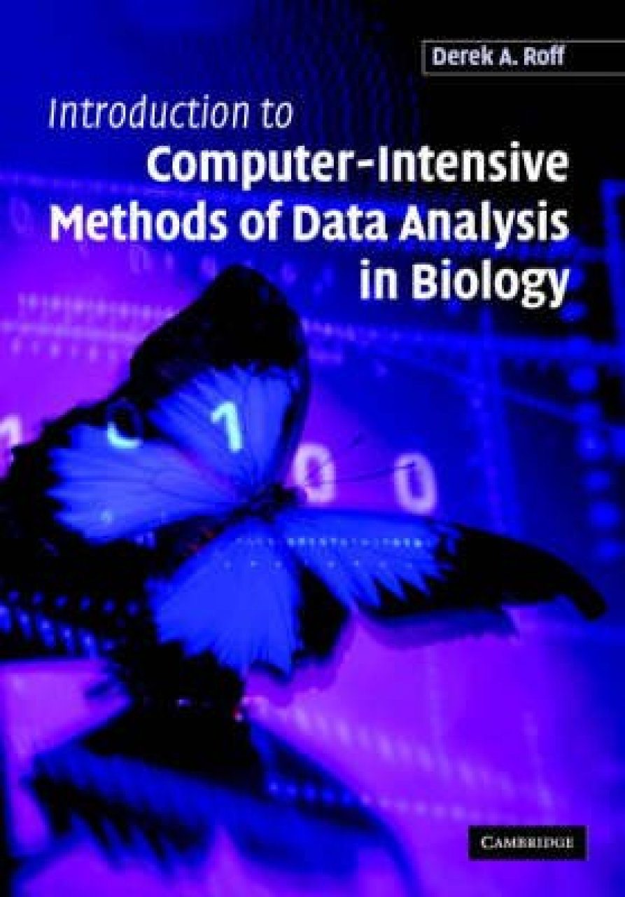 Introduction to Computer-Intensive Methods of Data Analysis in Biology ...