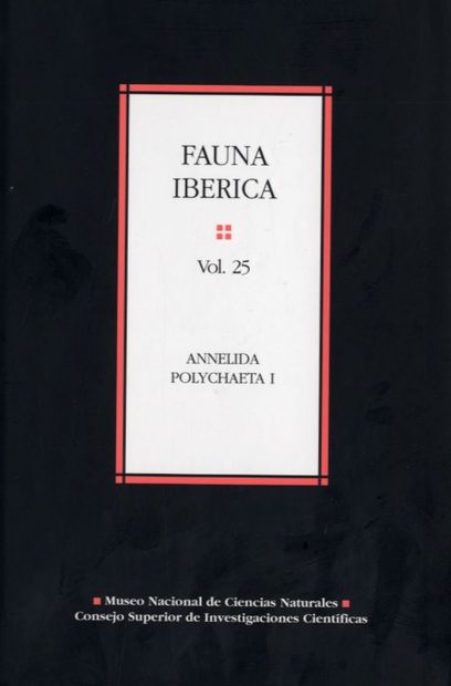 Fauna Ibérica, Volume 25: Annelida: Polychaeta I