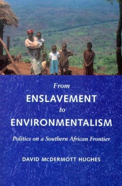 From Enslavement to Environmentalism