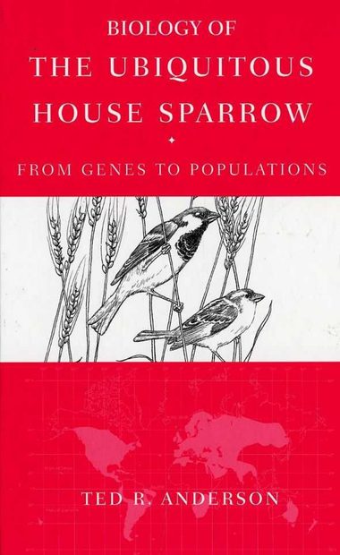 Biology of the Ubiquitous House Sparrow