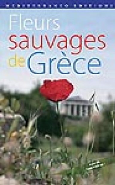 Fleurs Sauvages de Grèce [Wild Flowers of Greece]