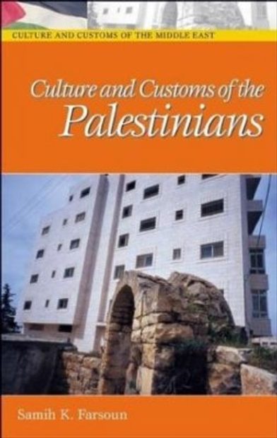 Culture and Customs of the Palestinians