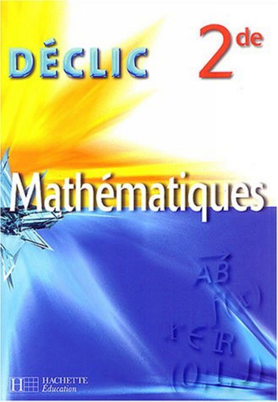 Mathematiques - Declic 2de | NHBS Academic & Professional Books