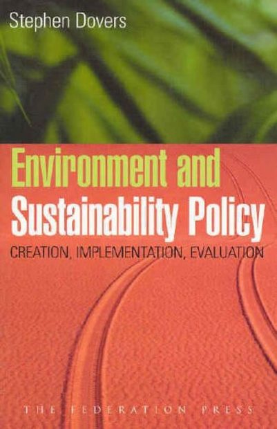 Environment and Sustainability Policy: Creation, Implementation and ...