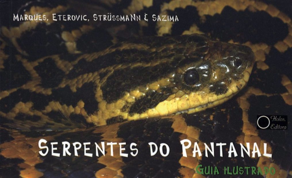 Serpentes do Pantanal: Guia Ilustrado [Snakes of the Pantanal: Illustrated Guide]