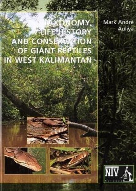 Taxonomy, Life History and Conservation of Giant Reptiles in West Kalimantan