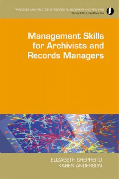 Management Skills For Archivists And Records Managers 