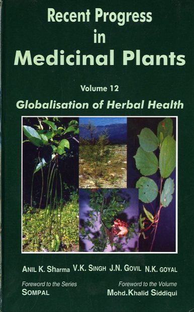 Recent Progress in Medicinal Plants, Volume 12: Globalisation of Herbal Health