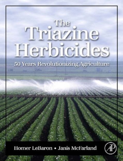 The Triazine Herbicides (2-Volume Set)