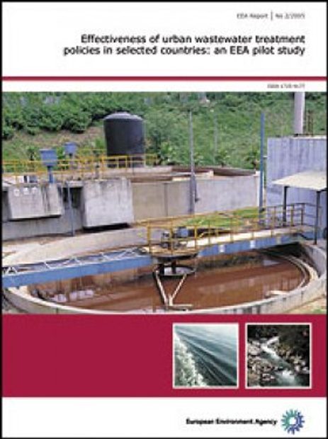 Effectiveness of Urban Wastewater Treatment Policies in Selected Countries: An EEA Pilot Study