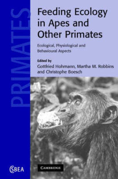 Feeding Ecology in Apes and Other Primates