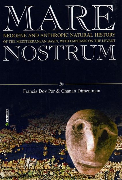 Mare Nostrum: Neogene and Anthropic Natural History of the Mediterranean Basin, with Emphasis on the Levant
