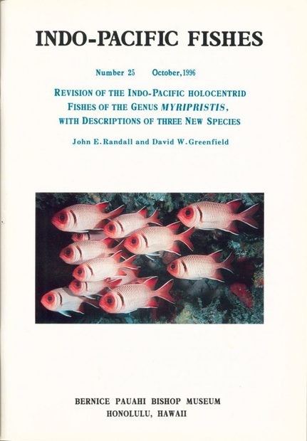 Revision of the Indo-Pacific Holocentrid Fishes of the Genus Myripristis, with Descriptions of Three New Species