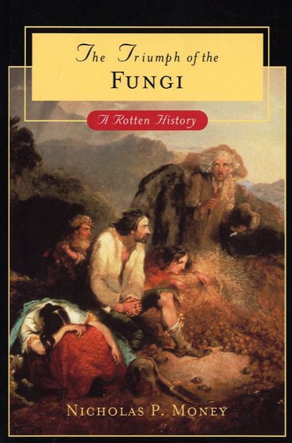 The Triumph of the Fungi