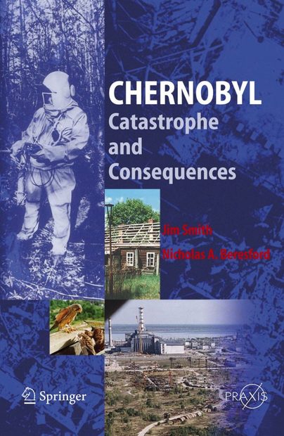 Chernobyl: Catastrophe and Consequence