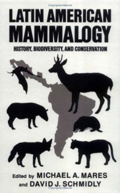 Latin American Mammalogy: History, Biodiversity and Conservation