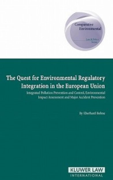 The Quest for Environmental Regulatory Integration in the European Union