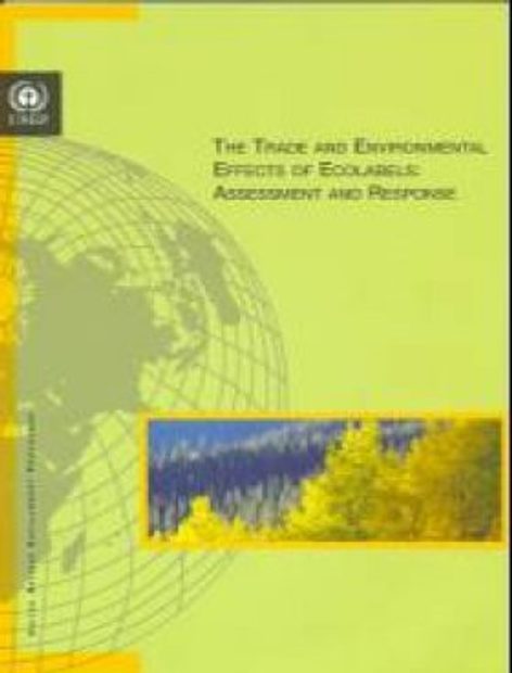 The Trade and Environmental Effects of Ecolabels