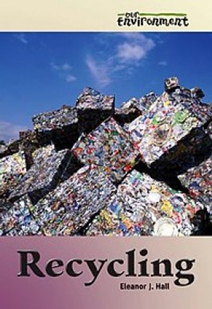 Our Environment: Recycling
