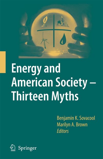 Energy And American Society Thirteen Myths Nhbs Academic And Professional Books 0304