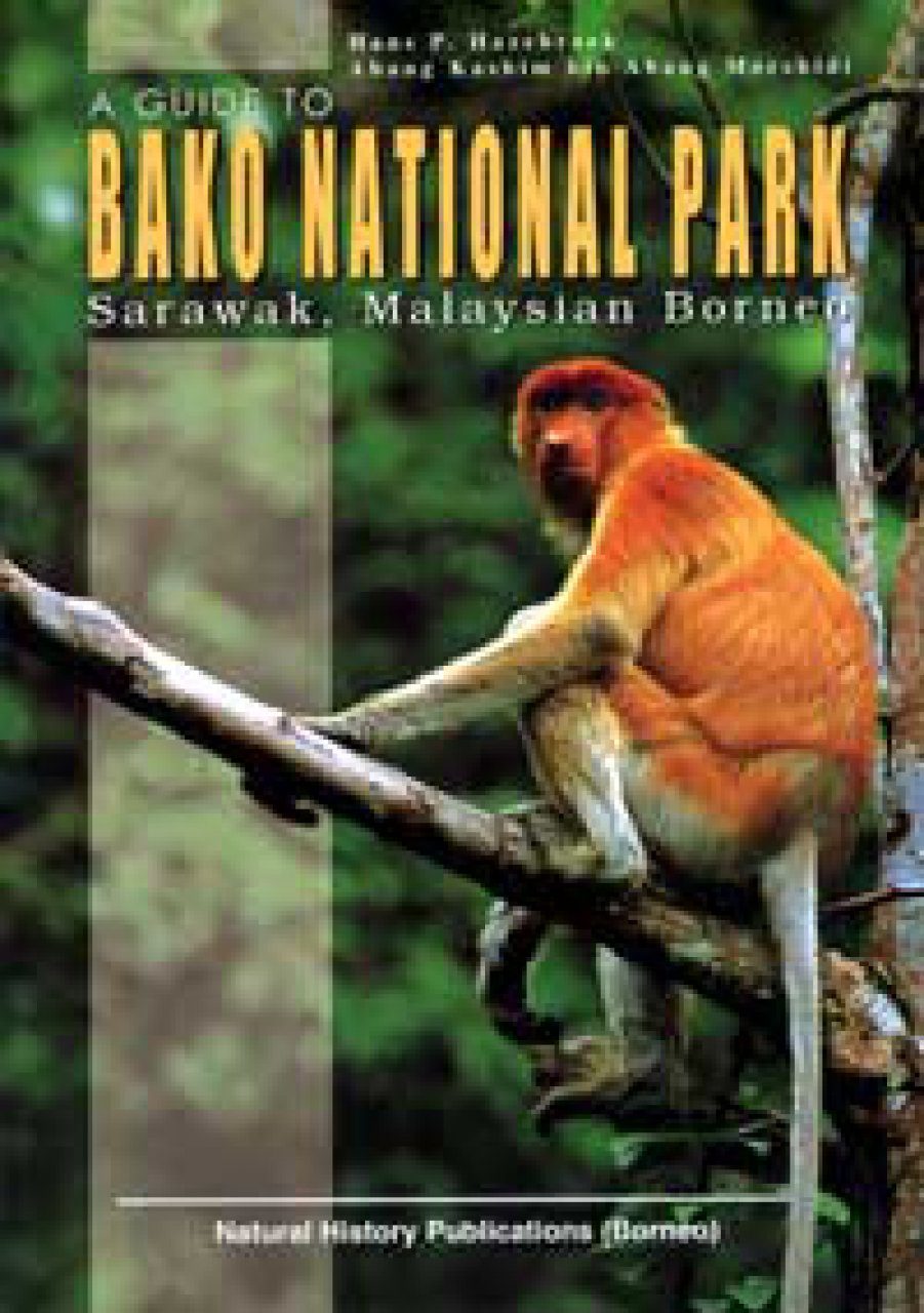 A Guide To Bako National Park Sarawak Malaysian Borneo Nhbs Academic Professional Books A Guide To Bako National Park Sarawak Malaysian Borneo Nhbs Academic Professional Books