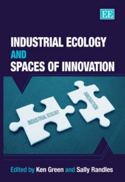Industrial Ecology and Spaces of Innovation