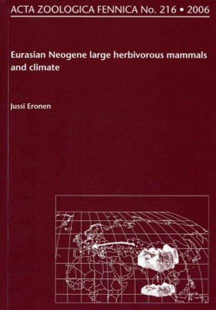 Acta Zoologica Fennica, Vol. 216: Eurasian Neogene Large Herbivorous Mammals and Climate