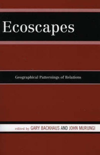 Ecoscapes: Geographical Patternings of Relations