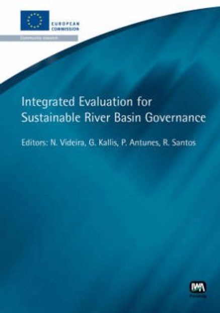 Integrated Evaluation for Sustainable River Basin Governance