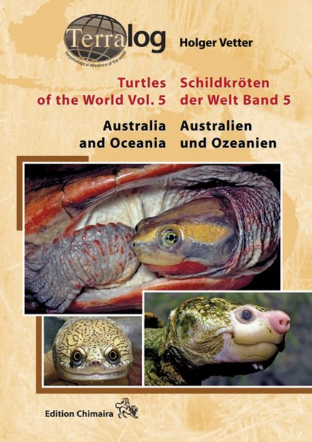 Turtles of the World, Volume 5: Australia and Oceania / Schildkröten der Welt, Band 5: Australien und Ozeanien