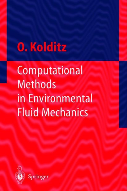 Computational Methods in Environmental Fluid Mechanics