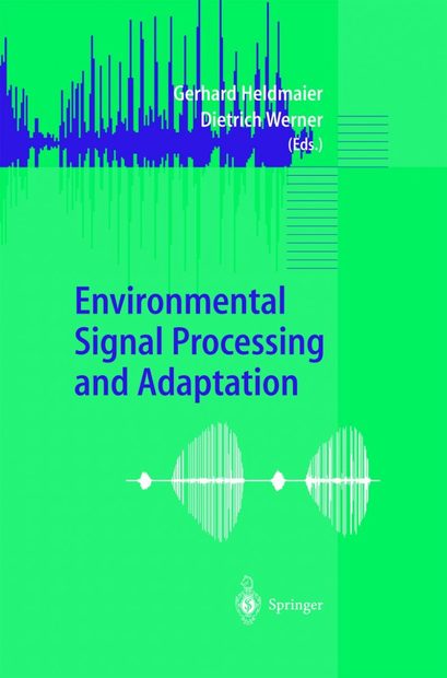 Environmental Signal Processing and Adaptation