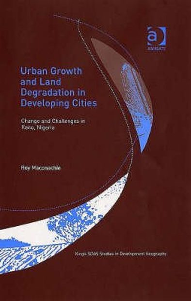 Urban Growth and Land Degredation in Developing Cities
