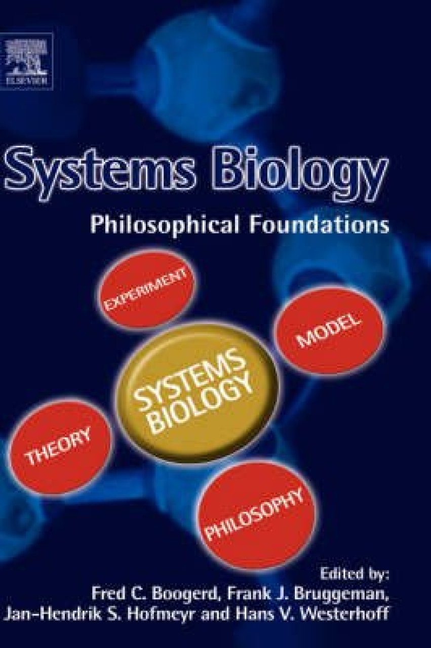 Systems Biology: Philosophical Foundations | NHBS Academic ...