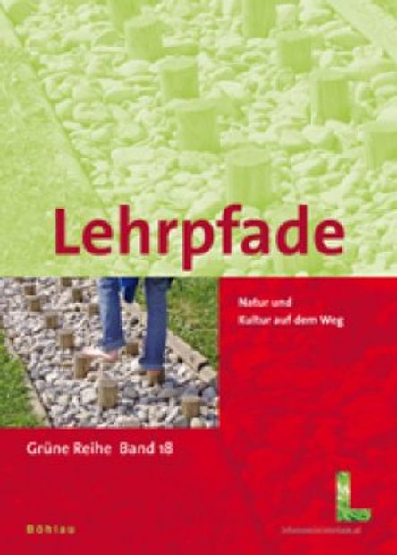 Lehrpfade: Natur und Kultur auf dem Weg