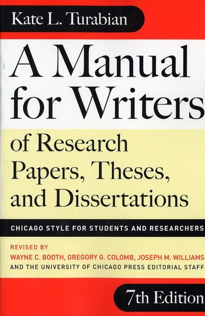 A Manual for Writers of Research Papers, Theses, and Dissertations
