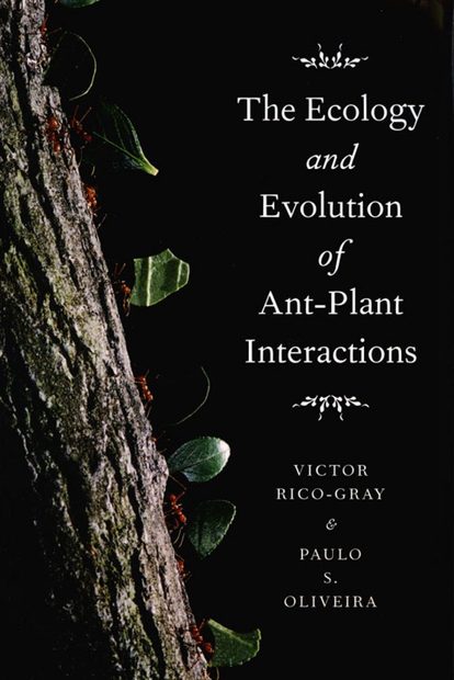 The Ecology and Evolution of Ant-Plant Interactions