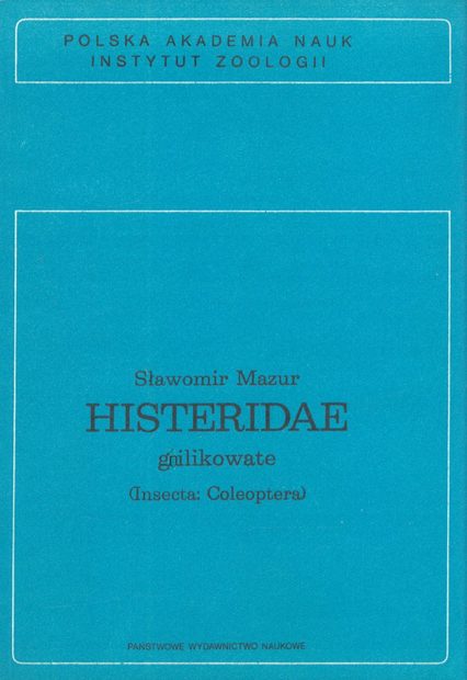 Fauna Polski, Volume 9: Histeridae - Gnilikowate (Insecta: Coleoptera) [Polish]