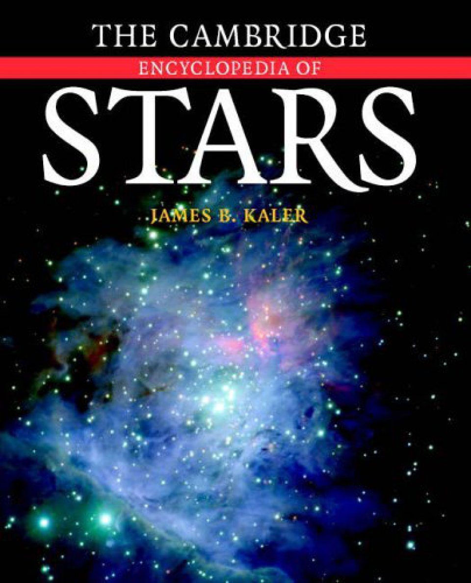 The Cambridge Encyclopedia of Stars NHBS Academic and Professional Books