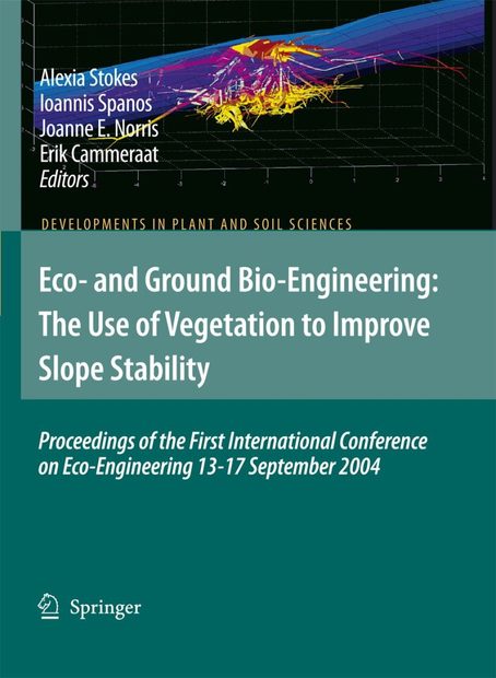 Eco- and Ground Bio-Engineering: The Use of Vegetation to Improve Slope Stability